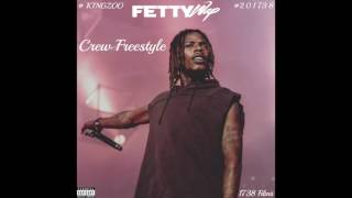 Fetty Wap - Crew Freestyle (NEW SONG 2017)
