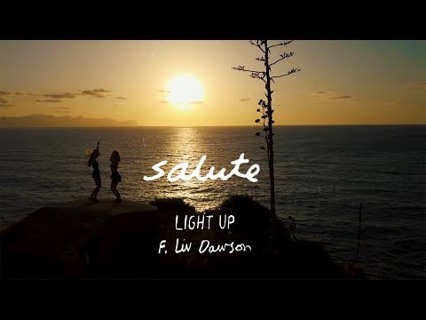 salute - Light Up ft. Liv Dawson Musicvideo