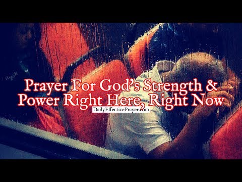 Prayer For God's Strength and Power Right Here, Right Now | Powerful Prayer Video