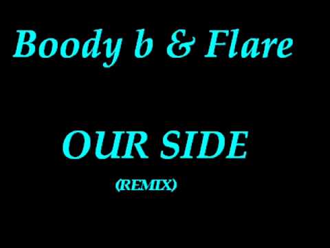 Boody b & Flare - Our Side