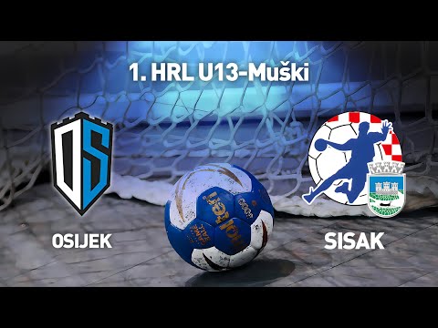 RK Osijek vs RK Sisak | 1. HRL U13-Muški (Završnica Skupina D)
