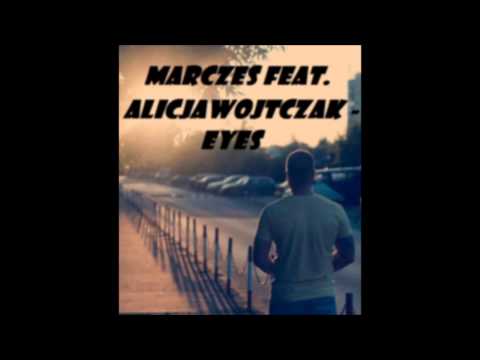 MARCZES feat. Alicja Wojtczak - Eyes (Radio Edit)