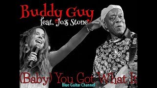 Buddy Guy &amp; Joss Stone - Baby, You Got What It Takes || Blue Guitar Channel