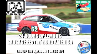 24 Hours of Lemons Sausage Fest at Road America: The End of the First Day, Don't Mess up!