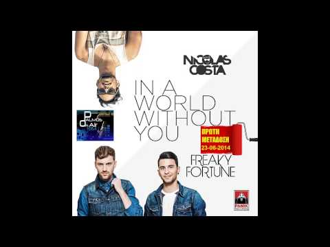 Palmos Radio 105.4Fm - NICOLAS COSTA FT  FREAKY FORTUNE - IN A WORLD WITHOUT YOU (Α' ΜΕΤΑΔΟΣΗ) 2014