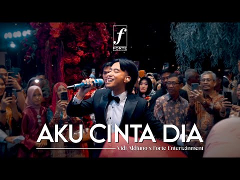 Aku Cinta Dia - Vidi Aldiano X Forte Entertainment