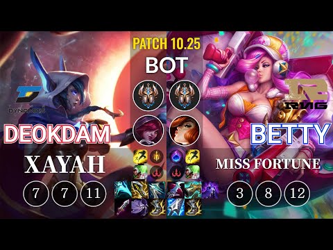 DYN deokdam Xayah vs RNG Betty Miss Fortune Bot - KR Patch 10.25