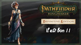 Pathfinder : Kingmaker - Definitive Edition / Il est bon !!