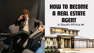 6 Step Guide | How to becoming a Real Estate Agent in South Africa
