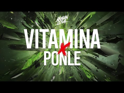 VITAMINA x PONLE (Remix) - JOMBRIEL, FARRUKO - Braian Leiva