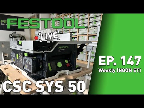 Festool Live Episode 147 - CSC 50