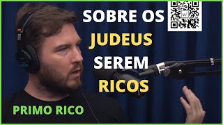 PORQUE OS JUDEUS SO RICOS - THIAGO NIGRO (PRIMO RICO) / Cortes Podcasts