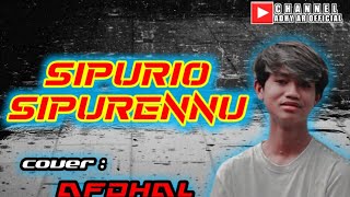 Download lagu SIPURIO SIPURENNU DIDIN PRATAMA cover AFDHAL mp3