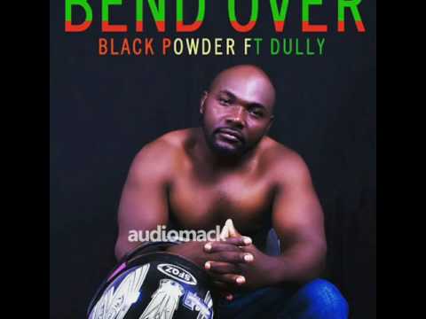 Black Powder ft Dully Sykes - Bend Over