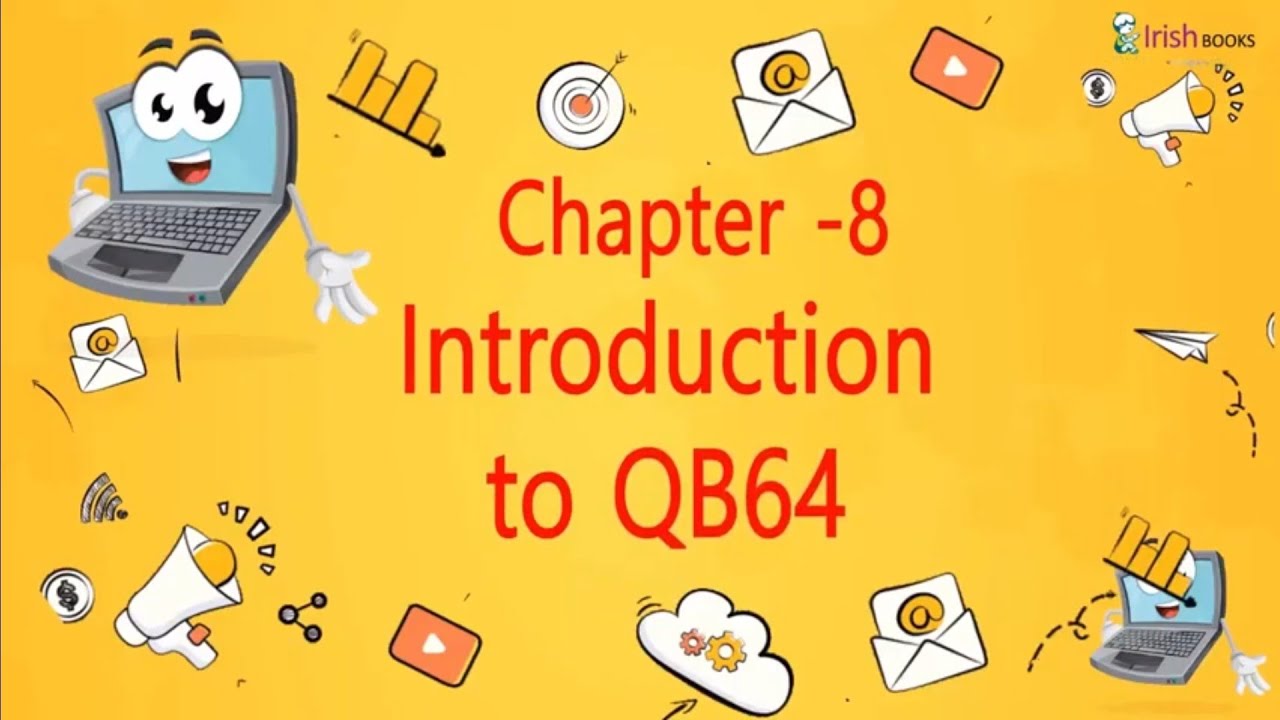 INTRODUCTION TO QB64  II CH-8 OF CLASS 6 II COMPUTER IRISH.