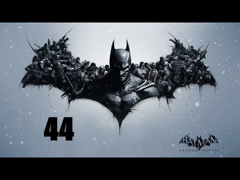 Batman: Arkham Origins Playthrough Part 44 with Steven!!! - FAVORITE GAMES