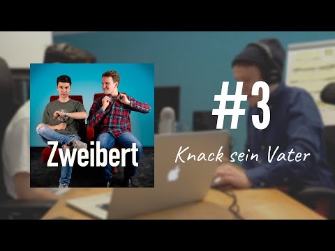 Zweibert #3 – Knack sein Vater
