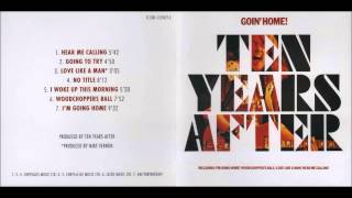 Ten Years After - Hear Me Calling