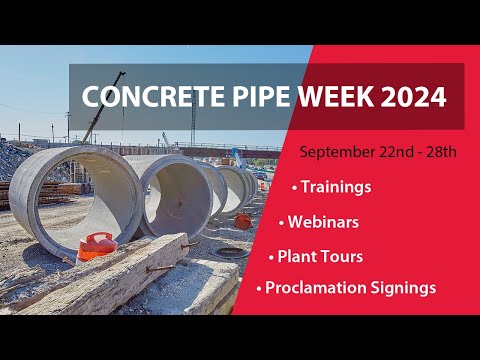 Concrete Pipe Week 2024:  Celebrating a Strong Industry
