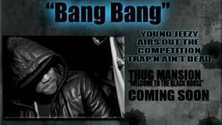 Young Jeezy - Bang Bang ( NEW 2009 HEAT )