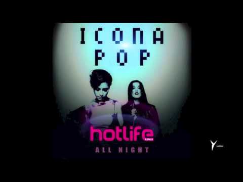 Icona Pop - All Night (Hotlife Bootleg Remix)