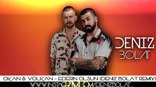 Download lagu Okan & Volkan - Ederin Olsun ( Deniz Bolat Remix ) mp3 Download lagu Okan & Volkan - Ederin Olsun ( Deniz Bolat Remix ) mp3