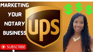 How to market your Notary Business (come market at UPS with me)