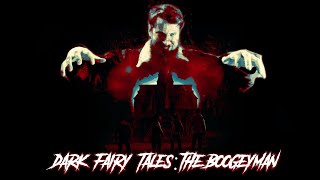 Dark Fairy Tales:The Boogeyman Beta