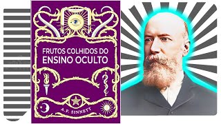 Frutos Colhidos do Ensino Oculto - A. P. Sinnett