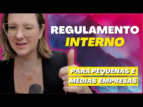 Tudo o que você precisa saber sobre Regulamento Interno!