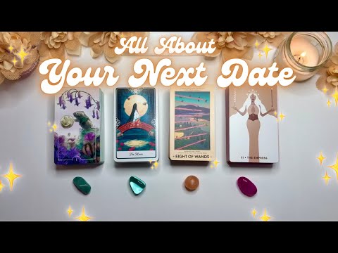 All About Your NEXT DATE! With Who, When, where?? In-Depth Pick a Card Tarot Reading 🤎