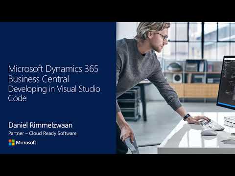 Develop in Visual Studio Code for Dynamics 365 Business Central Part ...