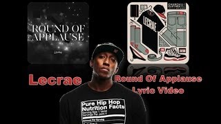 Round of Applause -  Lecrae - Lyric Video