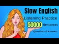 50000 Sentences Slow English Listening Practice Questions And Answers
