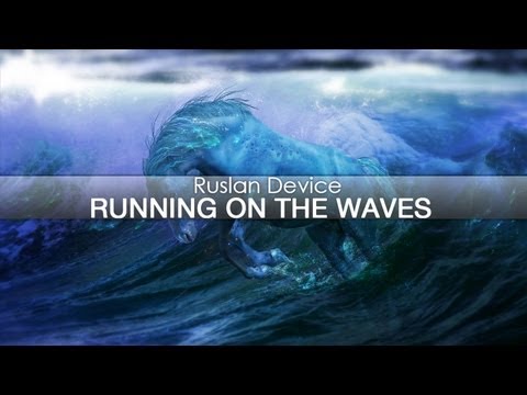 Ruslan Device - Running On The Waves