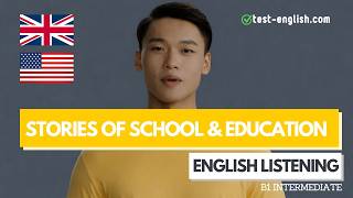 Stories of school and education – B1 English Listening Test