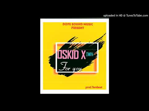 OSKID X DWIN FOR YOU