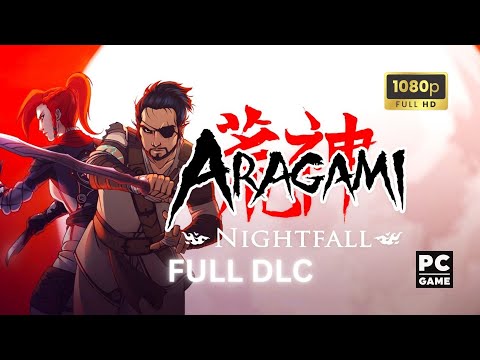 Aragami: Nightfall - Full DLC Walkthrough & Ending | 1080p 60fps | PC | No Commentary