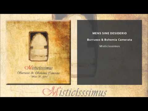 Burruezo y Bohemia Camerata - Mens Sine Desiderio (Single Oficial)