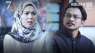 Download lagu 7 Hari Mencintaiku 3 Ep 27-4 | iQiyi Malaysia mp3