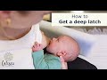How To Get A Deep Latch While Breastfeeding