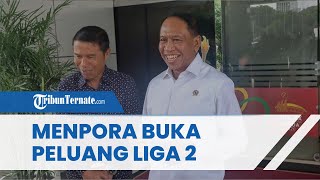 Menpora Buka Peluang agar Liga 2 Kembali Bergulir, PSSI & PT LIB Segera Bentuk Pertemuan