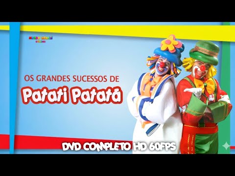 Os Grandes Sucessos de Patati Patatá - DVD Completo HD 60fps