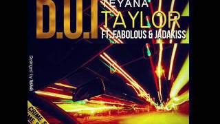 Teyanna Taylor ft. Fabolous, Jadakiss - D.U.I. (Prod. by HitBoy)