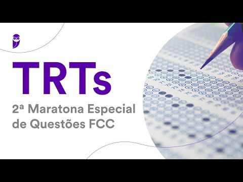 TRTs: 2ª Maratona Especial de Questões FCC