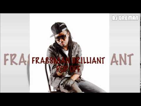 Frassman Brilliant - Pop Off (January 2015)