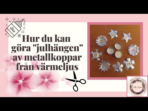 Hur du kan göra julhängen/julgranspynt av metallkoppar från värmeljus till julgran/enris, pyssel
