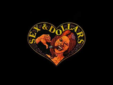 Sex & Dollars - Baby, I Can't Stop Lovin'