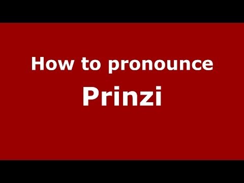 How to pronounce Prinzi (Italian/Italy) - PronounceNames.com