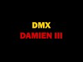 DMX - Damien III [LYRICS]